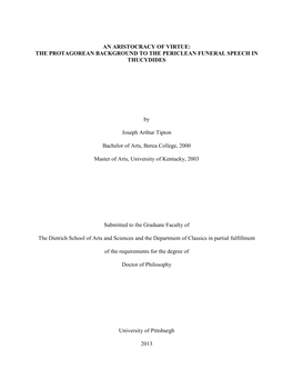 AN ARISTOCRACY of VIRTUE: the PROTAGOREAN BACKGROUND to the PERICLEAN FUNERAL SPEECH in THUCYDIDES by Joseph Arthur Tipton Bach