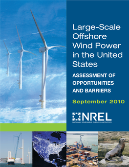 Large-Scale Offshore Wind Power in the United States ASSESSMENT of OPPORTUNITIES and BARRIERS