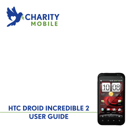 HTC DROID INCREDIBLE 2 USER GUIDE  Before You Do Anything Else, Please Read This