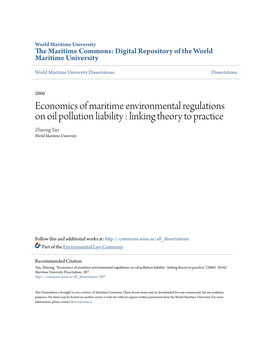 Economics of Maritime Environmental Regulations on Oil Pollution Liability : Linking Theory to Practice Zhirong Tan World Maritime University