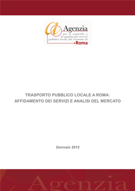 Trasporto Pubblico Locale a Roma: Affidamento Dei Servizi E Analisi Del Mercato