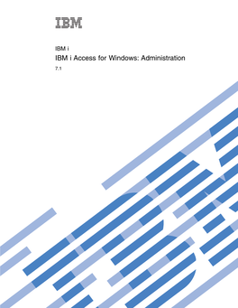 IBM I Access for Windows: Administration 7.1