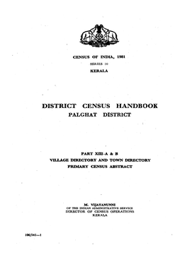 District Census Handbook, Palghat, Part XIII-A & B, Series-10