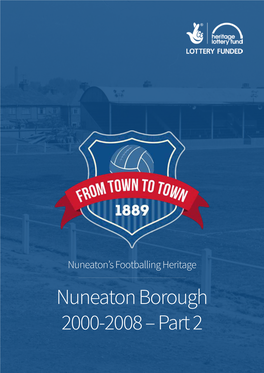 Nuneaton Borough 2000-2008 – Part 2 Contents