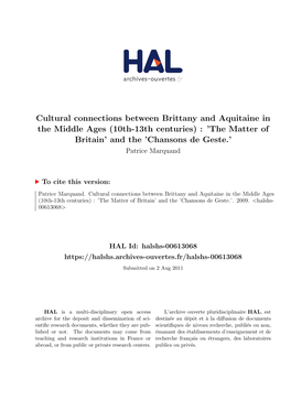 Cultural Connections Between Brittany and Aquitaine in the Middle Ages (10Th-13Th Centuries) : ’The Matter of Britain’ and the ’Chansons De Geste.’ Patrice Marquand