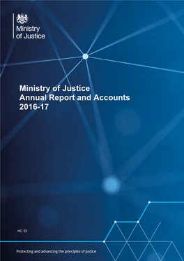 Ministry of Justice Annual Report and Accounts 2016–17
