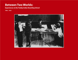 Between Two Worlds: Experiences at the Tulalip Indian Boarding School