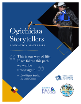 Ogichidaa Storytellers EDUCATION MATERIALS