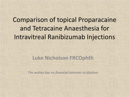 Efficacy and Delayed Discomfort of Proxymetacaine and Tetracaine in Its Use in Intravitreal Ranibizumab Injections