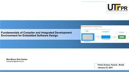 Compiler and Integrated Development Environment for Embedded Software Design