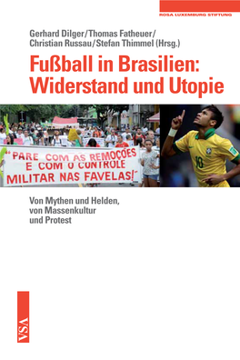 Fußball in Brasilien: Widerstand Und Utopie