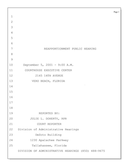 1 2 3 4 5 6 7 REAPPORTIONMENT PUBLIC HEARING 8 9 10 September 5, 2001 - 9:00 A.M