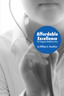 Affordable Excellence: the Singapore Healthcare Story