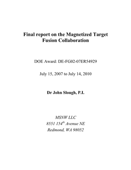 Final Report on the Magnetized Target Fusion Collaboration