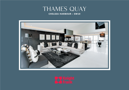 Thames Quay 36 - Brochure 16/05/2014 14:54:02 THAMES QUAY CHELSEA HARBOUR • SW10