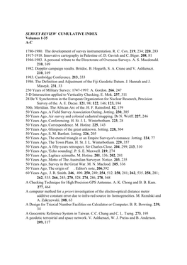 SURVEY REVIEW CUMULATIVE INDEX Volumes 1-35 A-C 1780-1980. the Development of Survey Instrumentation. R. C. Cox. 219, 234; 220