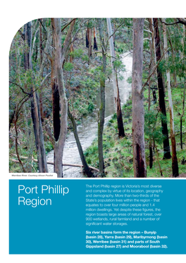 Port Phillip Region Is Victoria’S Most Diverse and Complex by Virtue of Its Location, Geography Port Phillip and Demography