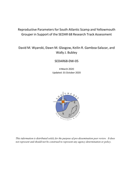 Reproductive Parameters for South Atlantic Scamp and Yellowmouth Grouper in Support of the SEDAR 68 Research Track Assessment