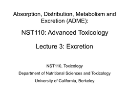 NST110: Advanced Toxicology Lecture 3: Excretion