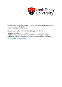 Victorian Historiography and the Recent Past: Harriet Martineau, J. R. Green, and Spencer Walpole Kingstone, H