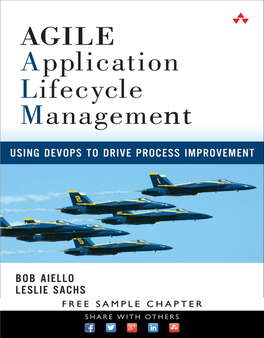 Agile Application Lifecycle Management This Page Intentionally Left Blank Agile Application Lifecycle Management Using Devops to Drive Process Improvement