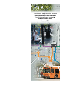 Assessment of Operational Barriers and Impediments to Transit Use: Transit December 2001 Information and Scheduling for Major Activity Centers 6