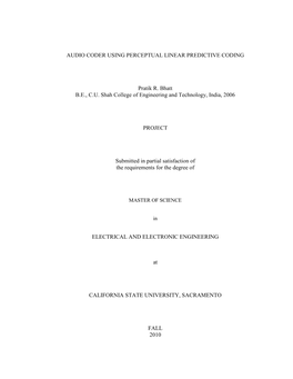 AUDIO CODER USING PERCEPTUAL LINEAR PREDICTIVE CODING Pratik R. Bhatt B.E., C.U. Shah College of Engineering and Technology