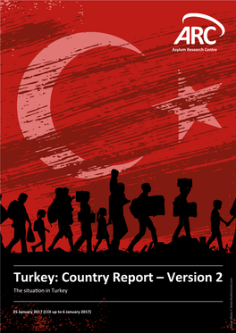Turkey: Country Report – Version 2 the Situa�On in Turkey