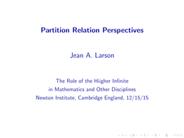 Partition Relation Perspectives Jean A. Larson