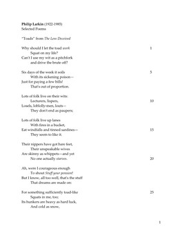 1 Philip Larkin (1922-1985) Selected Poems “Toads”