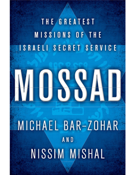 Mossad [The Greatest Missions of the Israeli Secret Service].Pdf