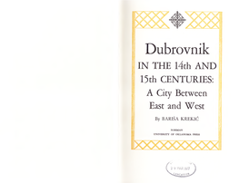 Dubrovnik in the 14Th and 15Th CENTURIES: a City Between East and West