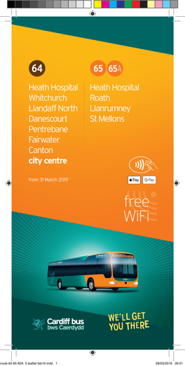 Route 64 65 65A Tt Leaflet Feb19.Indd 1 28/03/2019 09:51 Pendwyallt Rd