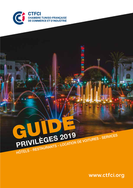 Privilèges 2019 E-Mail : Imp.Script@Gnet.Tn Tiré À 2000 Exemplaires, Ce Guide Est Distribué En Tunisie, En France Et À L’Étranger