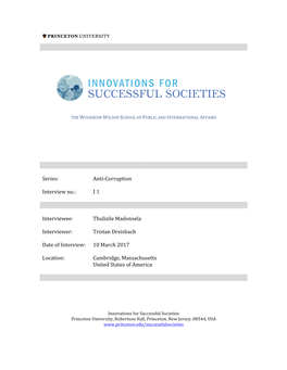 Series: Anti-Corruption Interview No.: I 1 Interviewee: Thulisile Madonsela Interviewer: Tristan Dreisbach Date O