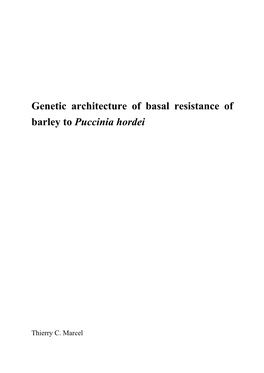 Genetic Architecture of Basal Resistance of Barley to Puccinia Hordei