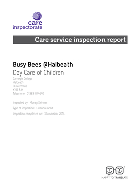 Busy Bees @Halbeath Day Care of Children Carnegie College Halbeath Dunfermline KY11 8JH Telephone: 01383 844640