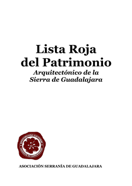 Lista Roja Del Patrimonio Arquitectónico De La Sierra De Guadalajara