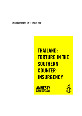 THAILAND: TORTURE in the SOUTHERN COUNTER- INSURGENCY Amnesty International Publications