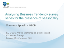 Analysing Business Tendency Survey Series for the Presence of Seasonality