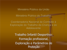 Apresentação Do Ministério Público Do Trabalho