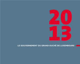 Le Gouvernement Du Grand-Duché De Luxembourg 2013