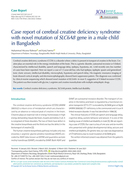 Case Report of Cerebral Creatine Deficiency Syndrome with Novel Mutation of SLC6A8 Gene in a Male Child in Bangladesh
