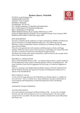 Horbury Quarry, Wakefield STATUS: Local Geological Site OTHER DESIGNATIONS: COUNTY: West Yorkshire DISTRICT: Wakefield OS GRID REF