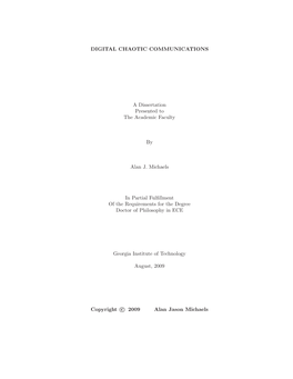 DIGITAL CHAOTIC COMMUNICATIONS a Dissertation Presented to the Academic Faculty by Alan J. Michaels in Partial Fulfillment of Th