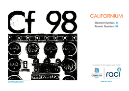 CALIFORNIUM Element Symbol: Cf Atomic Number: 98