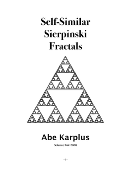 Self-Similar Sierpinski Fractals