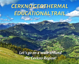 Cerkno Geothermal Educational Trail