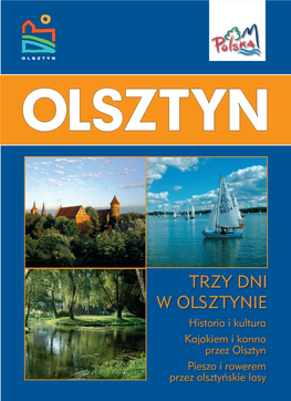 TRZY DNI W OLSZTYNIE Historia I Kultura Kajakiem I Konno Przez Olsztyn Pieszo I Rowerem Przez Olsztyńskie Lasy Pomnik Mikołaja Kopernika