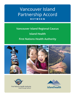 Vancouver Island Partnership Accord BETWEEN